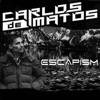 ESCAPISM with Carlos de Matos artwork