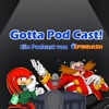 Gotta Pod Cast! - Ein Sonic the Hedgehog Podcast artwork