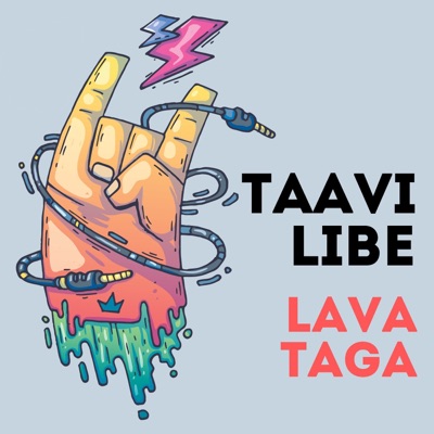 Taavi Libe Lava Taga Taavi Libe Lava Taga