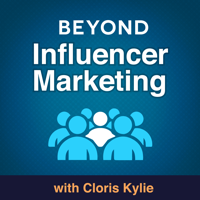 Beyond Influencer Marketing podcast