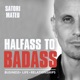 Halfass to Badass Podcast