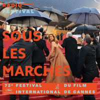 RADIO FESTIVAL - Sous les marches podcast