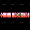 Anime Brothers artwork
