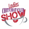 Ladies Chit Chat Club SHOW artwork