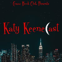 Katy KeeneCast: A Katy Keene Podcast podcast