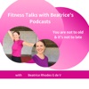 Fitness talks with Beatrice's Podcast artwork