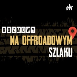 Rozmowy na offroadowym szlaku