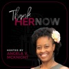 Thank Her Now Podcast artwork