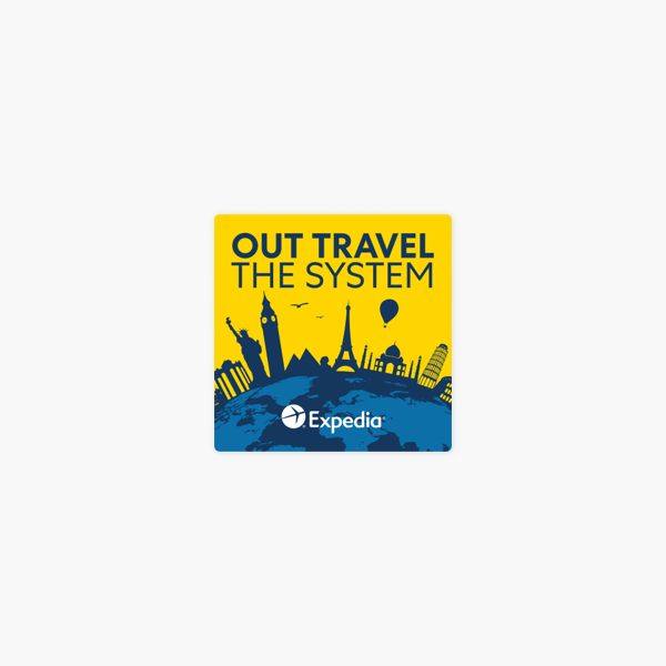 Out Travel The System on Apple Podcasts