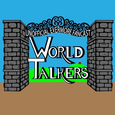 World Talkers: An Unofficial Evermore Fancast World Talkers: An Unofficial Evermore Fancast