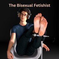 The Bisexual Fetishist podcast