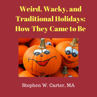 Weird and Wacky Holidays podcast