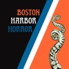 Boston Harbor Horror Presents artwork