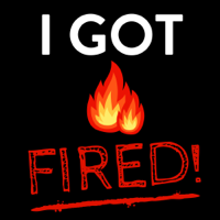 I Got Fired podcast