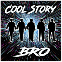 Cool Story Bro podcast