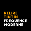 Relire Tintin - Fréquence Moderne