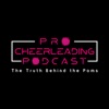 Pro Cheerleading Podcast: The Truth Behind the Poms artwork