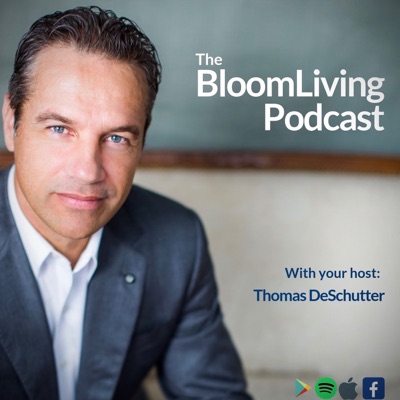 The Bloom Living Podcast The Bloom Living Podcast