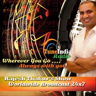 Tune India Radio - Rajesh Thakur's Radio Classic Show Tune India Radio - Rajesh Thakur's Radio Classic Show