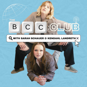 The BCC Club with Sarah Schauer and Kendahl Landreth - Sarah Schauer & Kendahl Landreth & Studio71