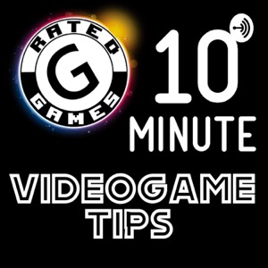 10 Minute Videogame Tips