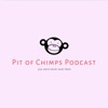 Pit of Chimps Podcast artwork