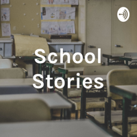 School Stories podcast