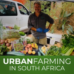 EP01: An introduction to Urban Farming