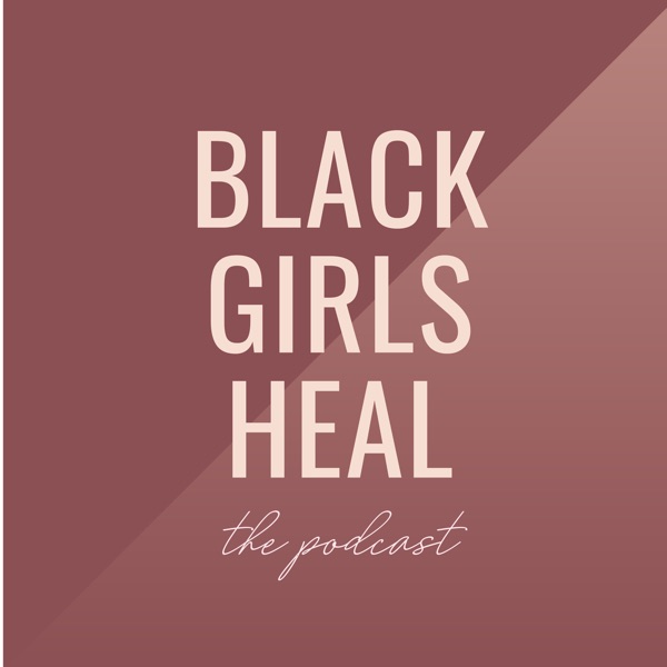 Black Girls Heal Artwork