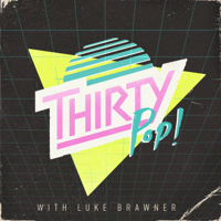Thirty Pop podcast