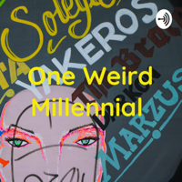 One Weird Millennial podcast