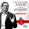 I Don't Have Enough FAITH to Be an ATHEIST artwork