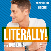 Literally! With Rob Lowe podcast