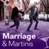Marriage and Martinis artwork