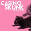 CasinoSkunk Productions artwork