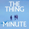 The Thing Minute artwork