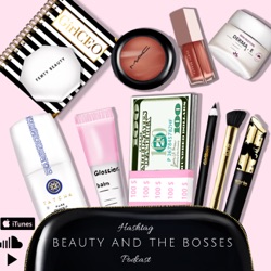 Hashtag Beauty And The Bosses Podcast