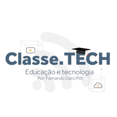 classe.TECH - Educação e Tecnologia por Fernando Pitt classe.TECH - Educação e Tecnologia por Fernando Pitt