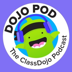 ClassDojo Podcast