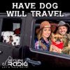 Have Dog Will Travel on Pet Life Radio (PetLifeRadio.com) artwork