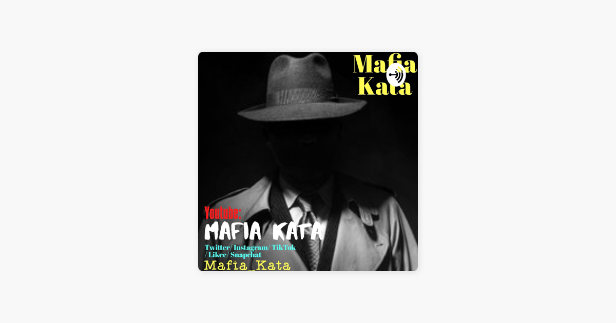 ‎Mafia Kata sur Apple Podcasts