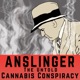 Anslinger: The untold cannabis conspiracy
