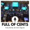 Full of Cents