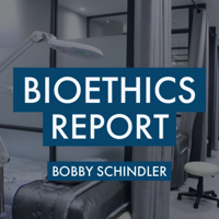 Bioethics Report podcast