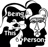 Being This Person podcast