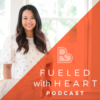 Fueled With Heart Podcast podcast