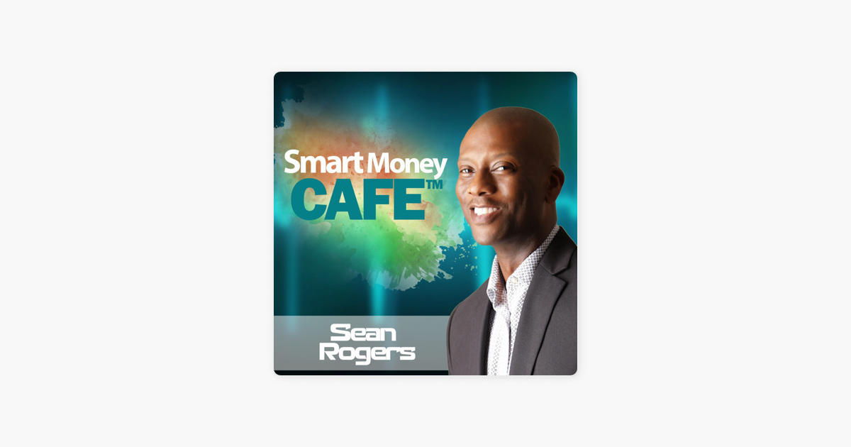 Smart Money Cafe On Apple Podcasts