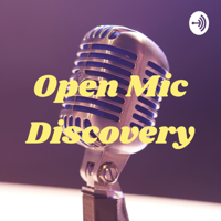 Open Mic Discovery podcast