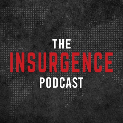 The Insurgence Podcast The Insurgence Podcast