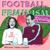 Football, Feminism & Everything in Between artwork